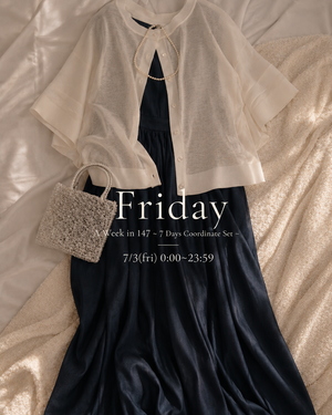 《Friday》A Week in 147 〜 7 Days Coordinate Set 〜