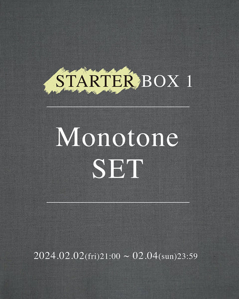 画像をギャラリービューアに読み込む, STARTER BOX 1［MONOTONE SET］
